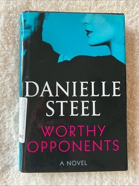 Danielle Steel "Worthy Opponents" Hardcover Novel - Black & Teal Cover